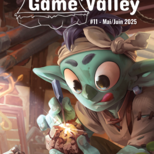 Game'Valley #11 Mai/Juin 2025